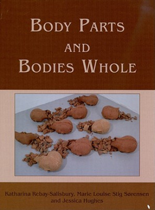 Kniha Body Parts and Bodies Whole Marie Louise Stig Sorensen