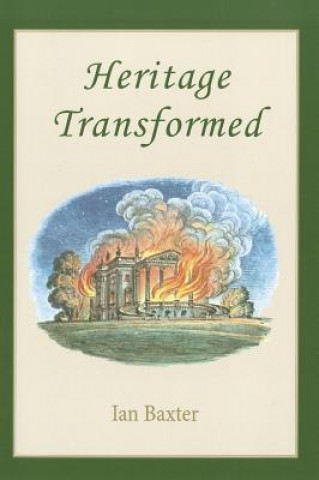 Kniha Heritage Transformed Ian Baxter