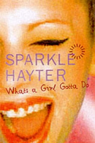 Carte What's a Girl Gotta Do? Sparkle Hayter