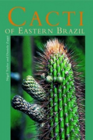 Kniha Cacti of Eastern Brazil Nigel Taylor