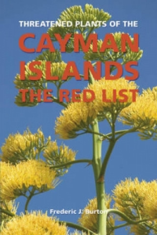 Carte Threatened Plants of the Cayman Islands Frederic J. Burton