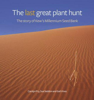 Kniha Last Great Plant Hunt, The Sue Seddon