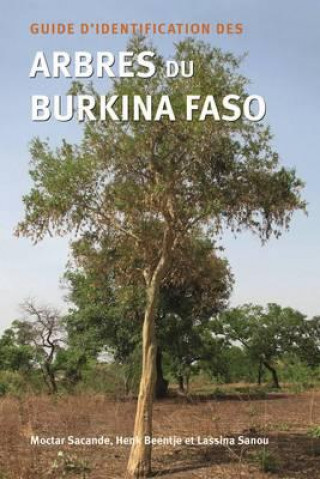 Książka Guide D'identification Des Arbres Du Burkina Faso Moctar Sacande