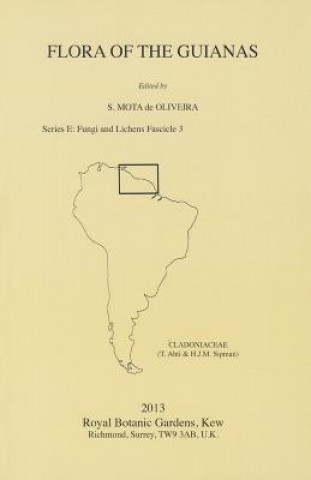 Kniha Flora of the Guianas, Series E: Fungi and Lichens, Fascicle 3 Sylvia Mota De Oliveira