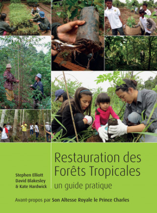 Livro Restauration des forets tropicales Stephen Elliott