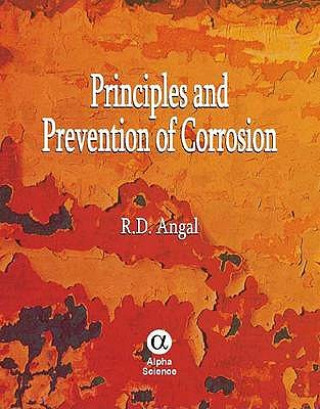 Książka Principles and Prevention of Corrosion R.D. Angal