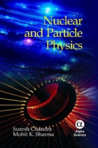 Könyv Nuclear and Particle Physics S. Chandra