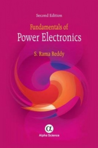 Kniha Fundamentals of Power Electronics S.Rama Reddy