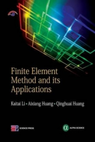 Kniha Finite Element Method and its Applications Kaitai Li