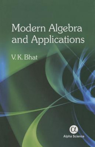 Book Modern Algebra and Applications V. K. Bhat