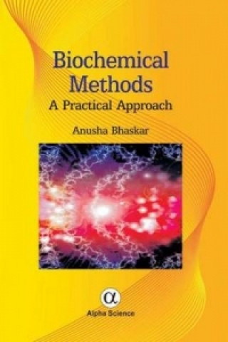 Kniha Biochemical Methods Anusha Bhaskar