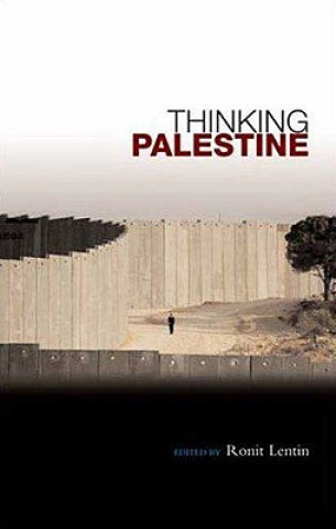 Kniha Thinking Palestine Ronit Lentin