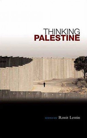 Knjiga Thinking Palestine Ronit Lentin