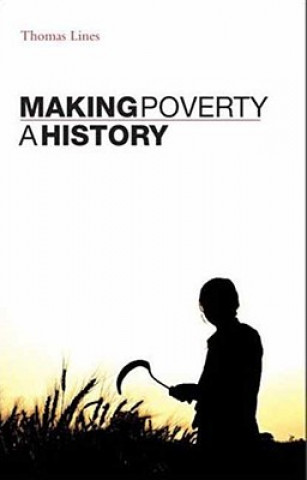 Livre Making Poverty Thomas Lines