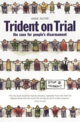 Knjiga Trident on Trial Angie Zelter