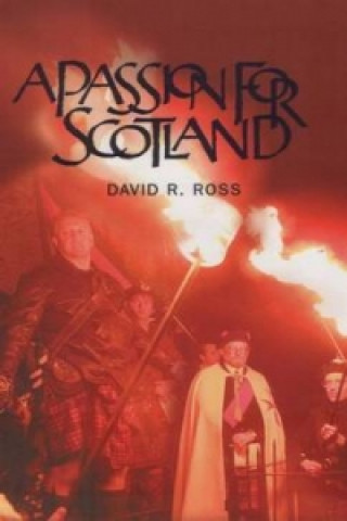 Könyv Passion for Scotland David R. Ross