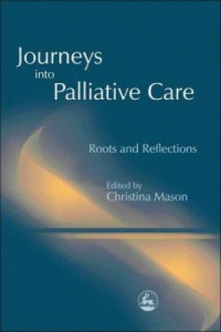 Knjiga Journeys into Palliative Care Marieke Molenaar-Klumper