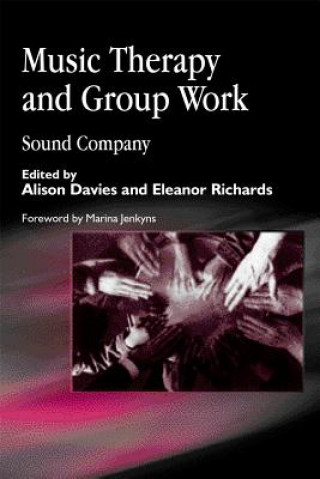 Knjiga Music Therapy and Group Work Alison Davies