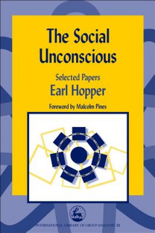 Kniha Social Unconscious Earl Hopper