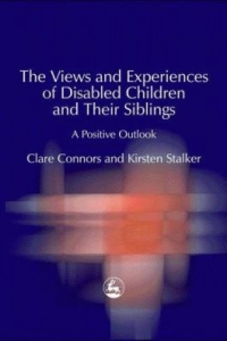 Carte Views and Experiences of Disabled Children and Their Siblings Connor