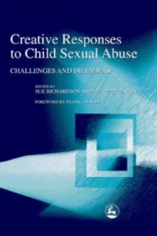 Könyv Creative Responses to Child Sexual Abuse Sue Richardson
