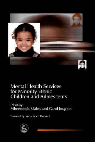 Carte Mental Health Services for Minority Ethnic Children and Adolescents Carol Joughin