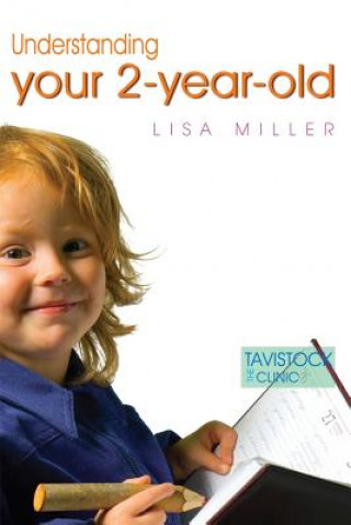 Książka Understanding Your Two-Year-Old Lisa Miller