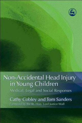 Knjiga Non-Accidental Head Injury in Young Children Cathy Cobley