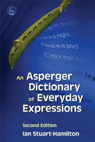 Книга Asperger Dictionary of Everyday Expressions Ian Stuart-Hamilton
