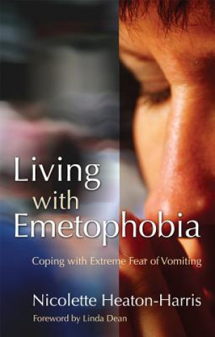 Kniha Living with Emetophobia Nicolette Heaton-Harris