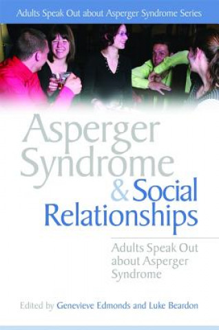 Książka Asperger Syndrome and Social Relationships Genevieve Edmonds