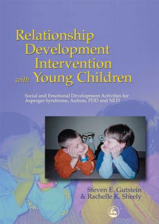 Книга Relationship Development Intervention with Young Children Steven E. Gutstein