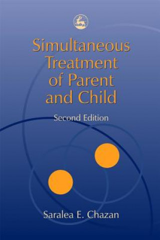 Livre Simultaneous Treatment of Parent and Child Saralea Chazan