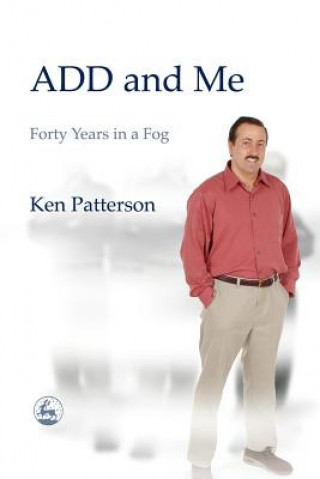 Book ADD and Me Ken Patterson