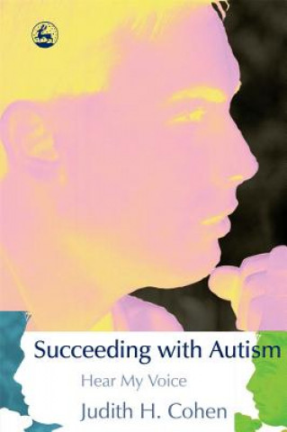 Carte Succeeding with Autism Judith H. Cohen