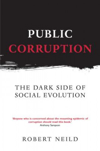 Livre Public Corruption Robert Neild