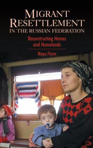 Книга Migrant Resettlement in the Russian Federation Moya Flynn