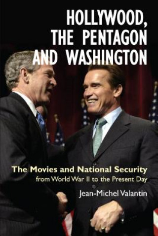 Kniha Hollywood, the Pentagon and Washington Jean-Michel Valantin