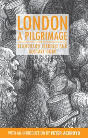 Könyv London: A Pilgrimage Blanchard Jerrold