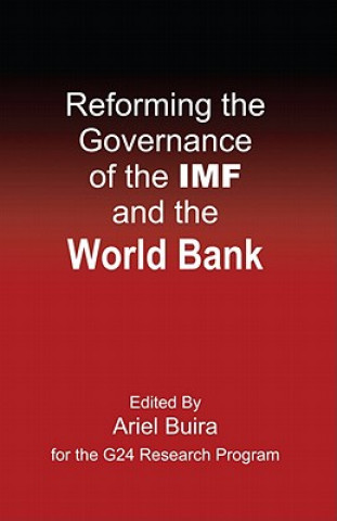 Kniha Reforming the Governance of the IMF and the World Bank Ariel Buira