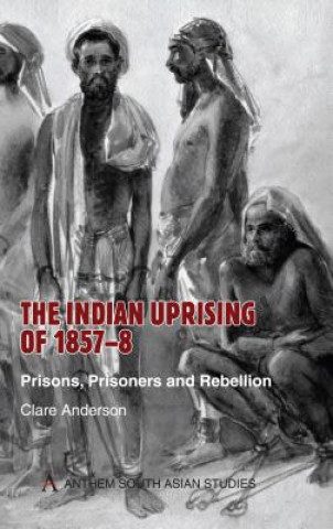 Książka Indian Uprising of 1857-8 Clare Anderson