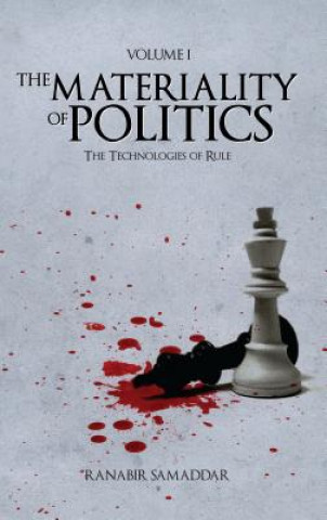 Carte Materiality of Politics: Volume 1 Ranabir Samaddar
