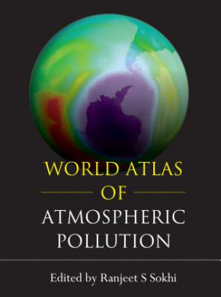 Kniha World Atlas of Atmospheric Pollution Ranjeet S. Sokhi