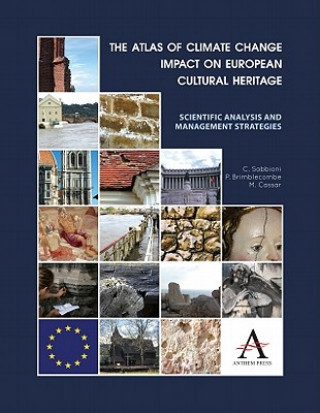 Könyv Atlas of Climate Change Impact on European Cultural Heritage Cristina Sabbioni