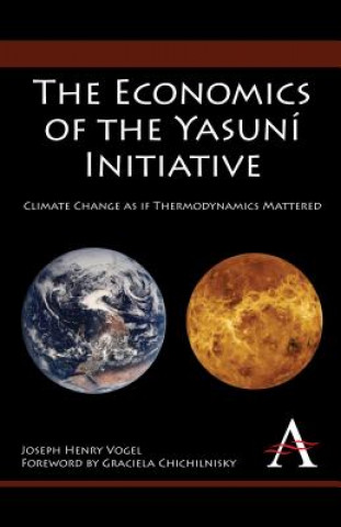 Carte Economics of the Yasuni Initiative Joseph Henry Vogel