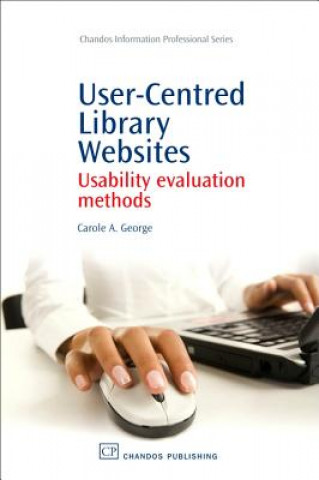 Buch User-Centred Library Websites Carole A. George