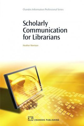 Carte Scholarly Communication for Librarians Morrison