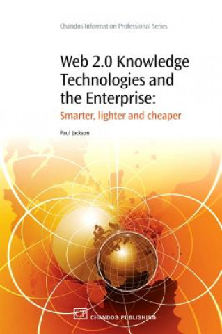 Carte Web 2.0 Knowledge Technologies and the Enterprise Paul R. Jackson