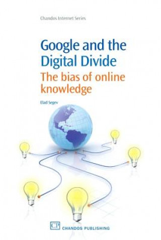 Kniha Google and the Digital Divide Elad Segev
