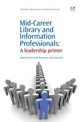 Livre Mid-Career Library and Information Professionals Dawn Lowe-Wincentsen